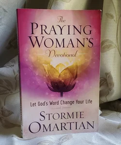 The Praying Woman's Devotional