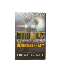 Robert Ludlum's the Bourne Legacy 1st Edition