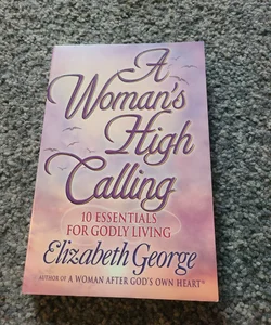 A Woman's High Calling