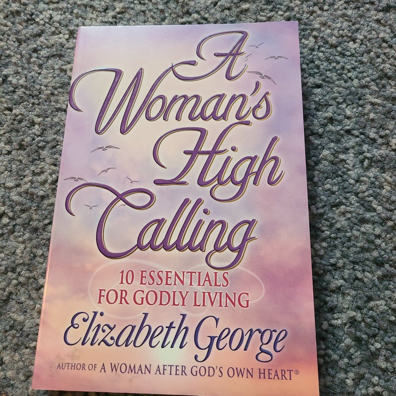 A Woman's High Calling