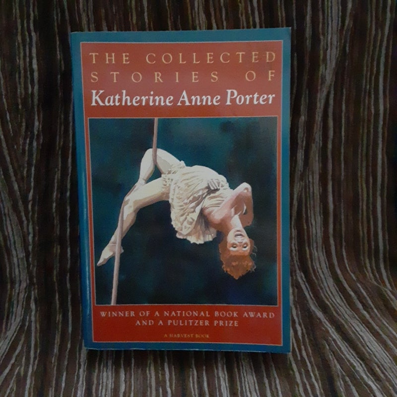 The Collected Stories of Katherine Anne Porter