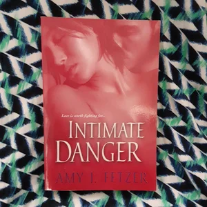 Intimate Danger