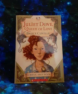 Juliet Dove, Queen of Love
