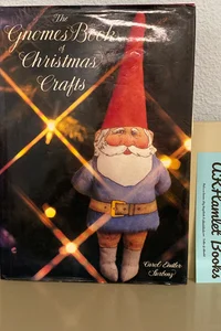The Gnomes Book of Christmas Crafts
