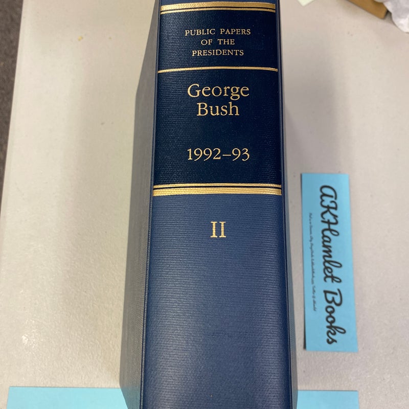 Public Papers of the Presidents: George Bush 1992-93 Vol 2