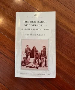 The Red Badge of Courage and Selected Short Fiction