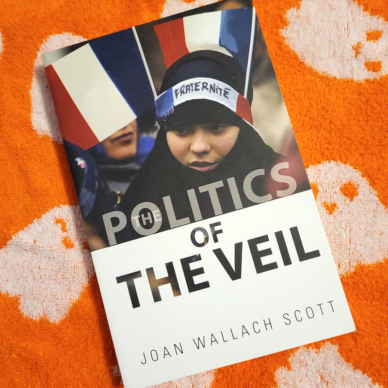 The Politics of the Veil