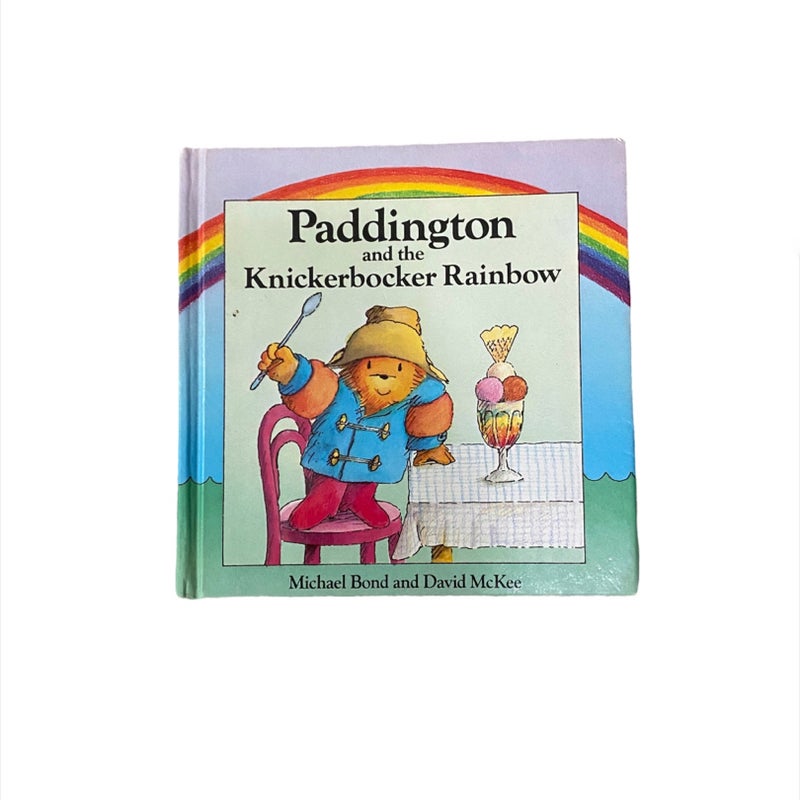 Paddington and the Knickerbocker Rainbow 