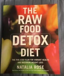 The Raw Food Detox Diet