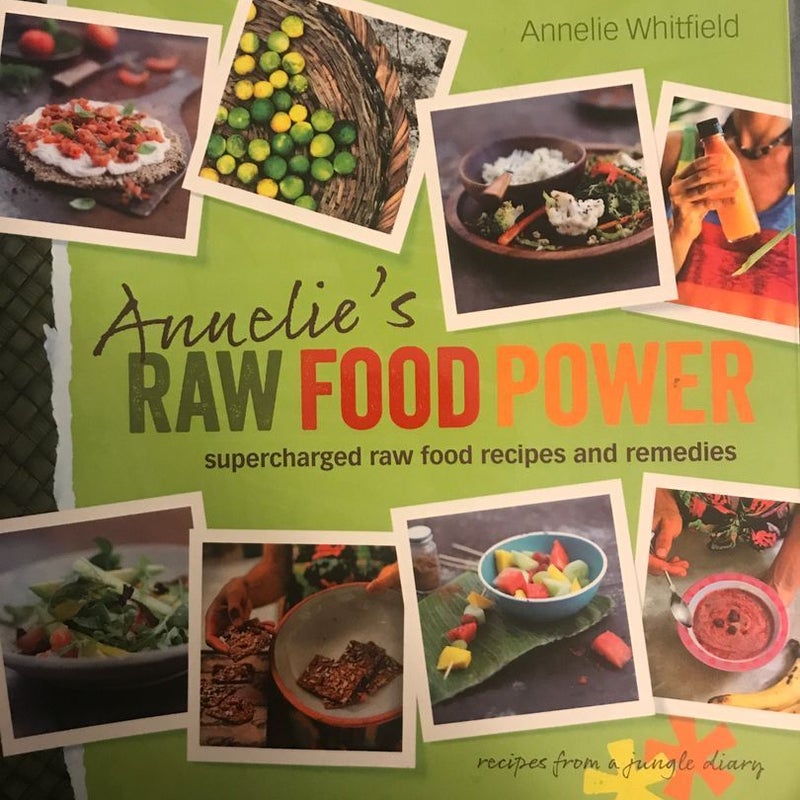 Annelie's Raw Food Power