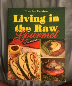 Living in the Raw Gourmet