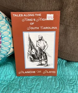 Tales Along the King's Highway of South Carolina