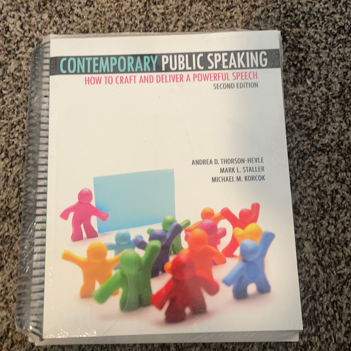 Contemporary Public Speaking: How to Craft and Deliver a Powerful