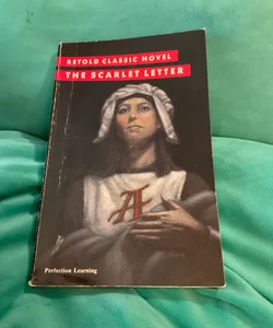 The Scarlet Letter [Retold Classic Novel]