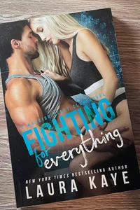 Fighting for Everything (signed)