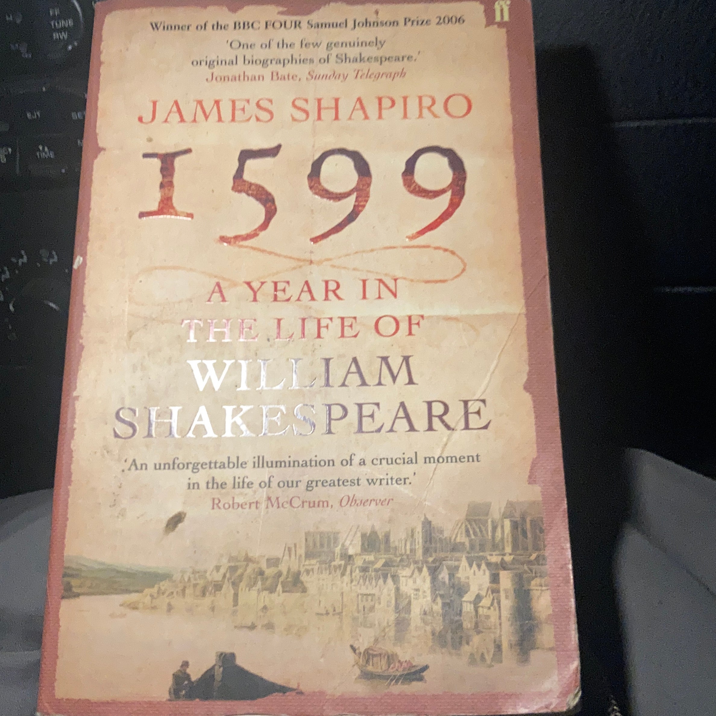 1599: a Year in the Life of William Shakespeare