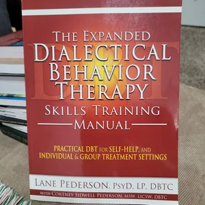 The Expanded DBT Skills Training Manual