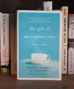 The Gift of an Ordinary Day