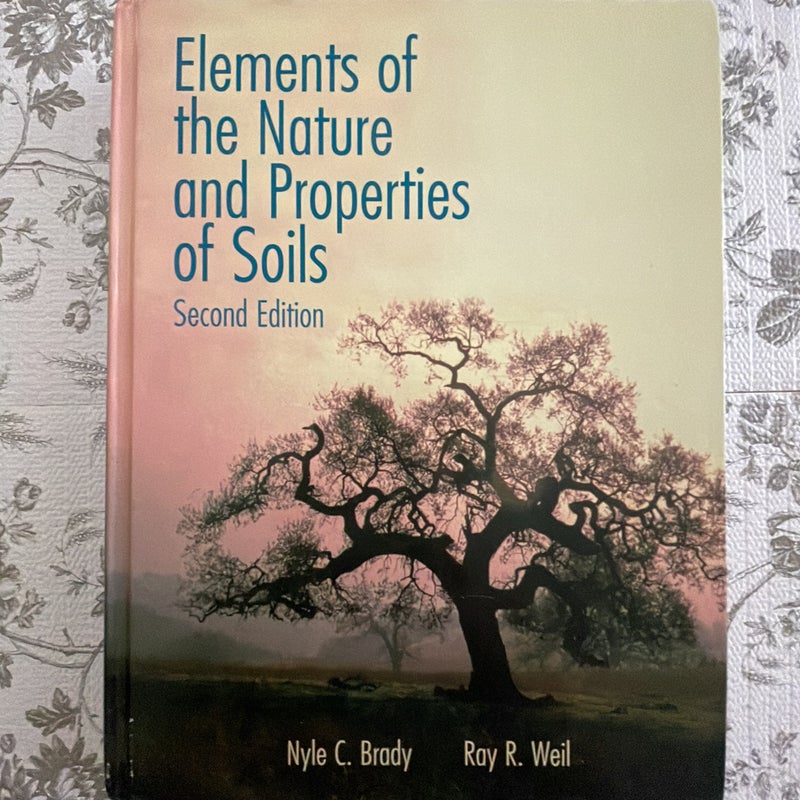 Elements of the Nature and Properties of Soils