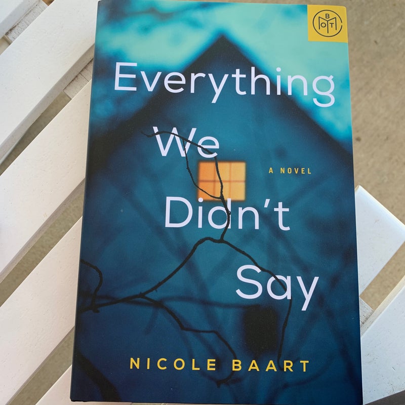 Everything We Didn’t Say