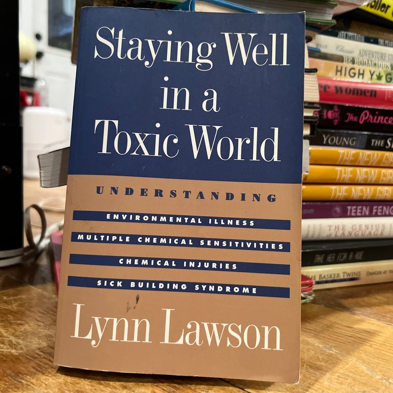 Staying Well in a Toxic World (Signed)