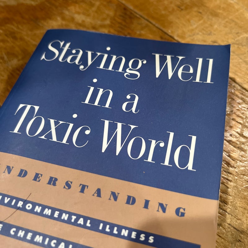 Staying Well in a Toxic World (Signed)