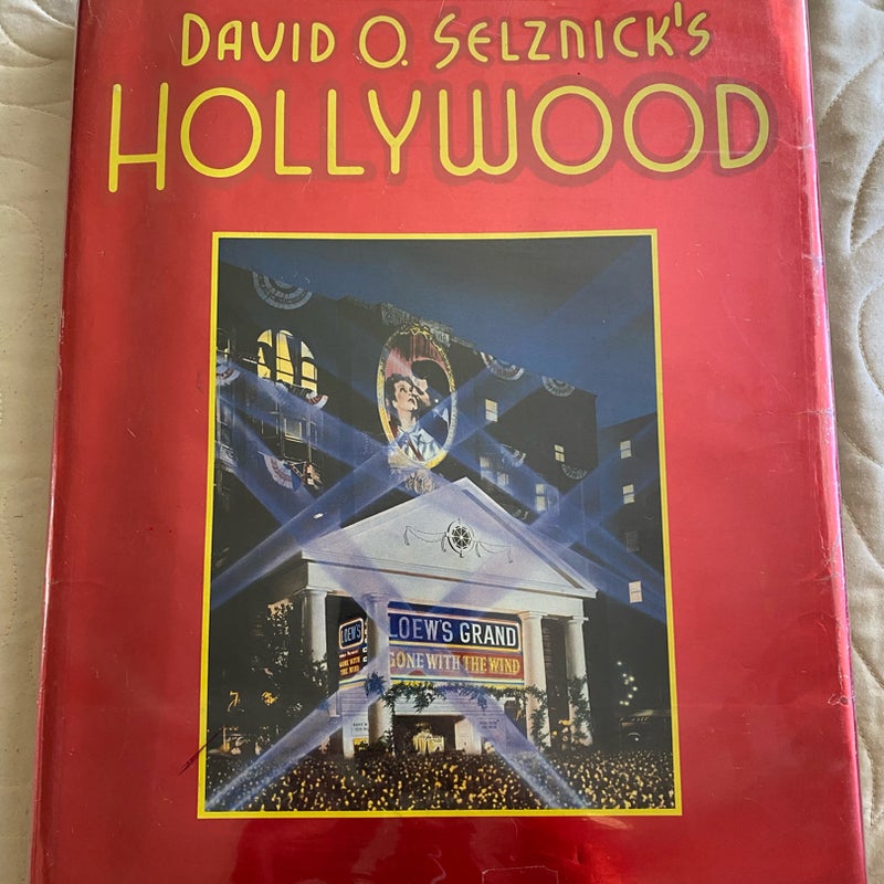 David O. Selznick's Hollywood