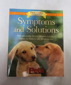 Dog Care Symptoms and Solutions