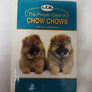 The Proper Care of Chow Chows