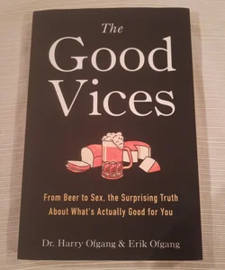 The Good Vices