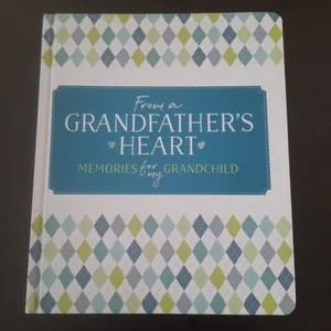 From a Grandfather's Heart