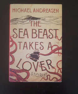 The Sea Beast Takes a Lover