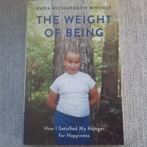 The Weight of Being