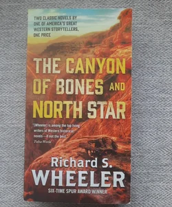 The Canyon of Bones and North Star