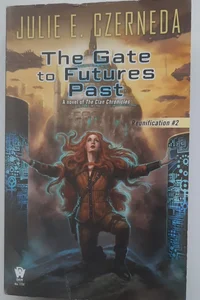 The Gate to Futures Past