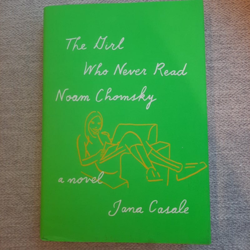The Girl Who Never Read Noam Chomsky