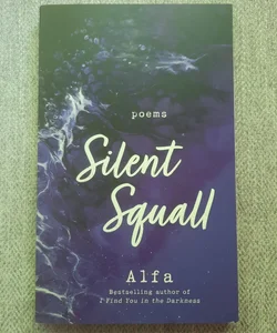 Silent Squall: Revised and Expanded Edition