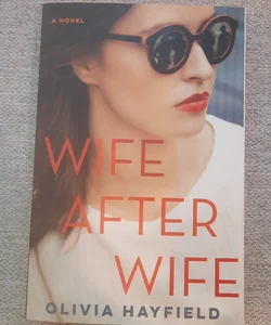 Wife after Wife