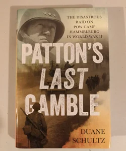 Patton's Last Gamble