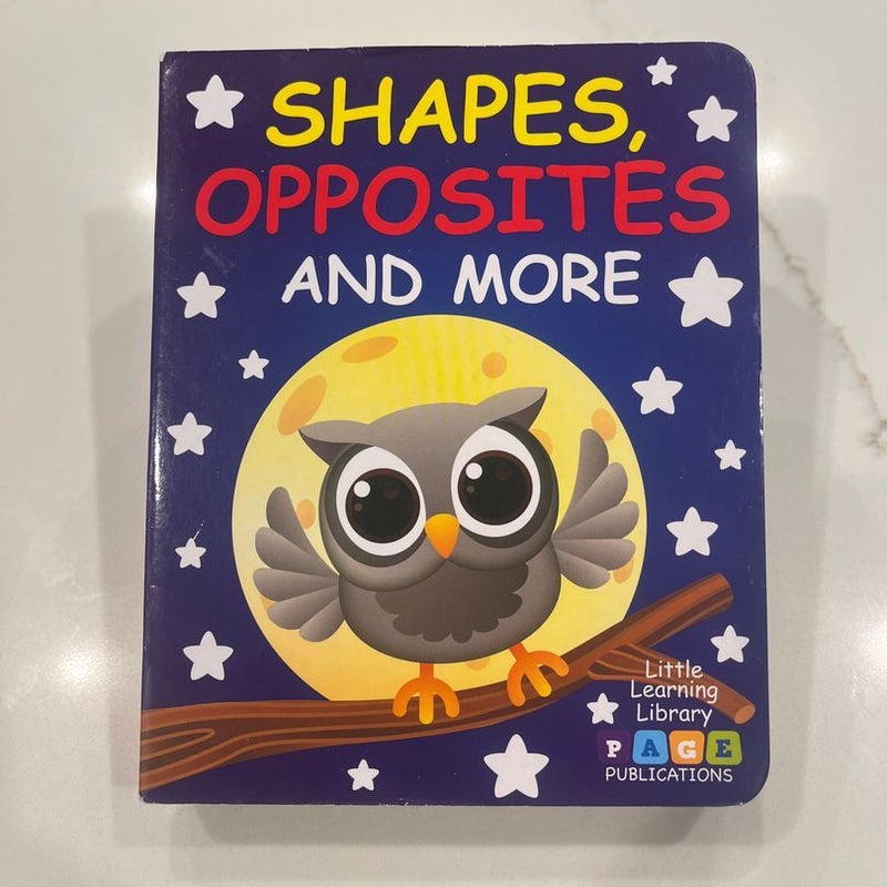Shapes, opposites and more 