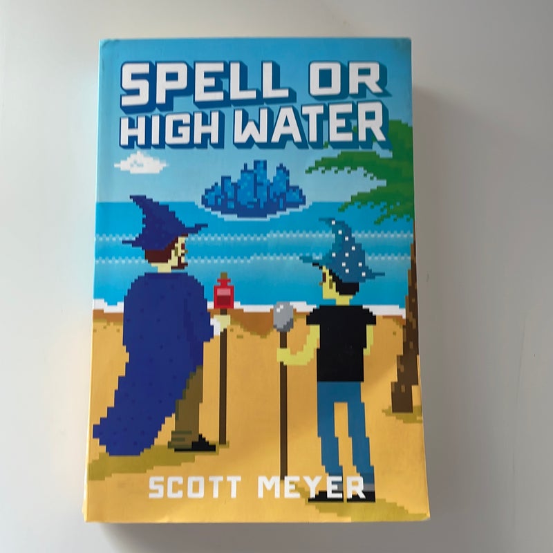 Spell or High Water