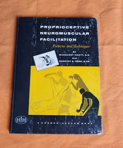 Proprioceptove Neuromuscular Facilitation