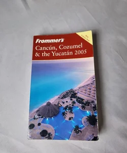 Frommer's Cancun, Cozumel and the Yucatan