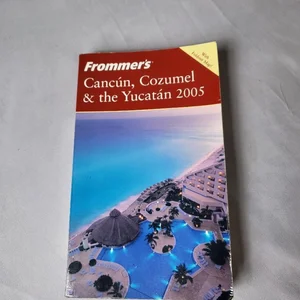 Frommer's Cancun, Cozumel and the Yucatan