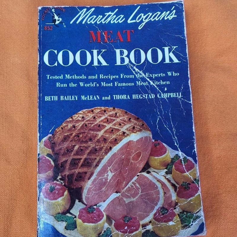 Martha Logan's Meat Cookbook