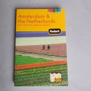 Amsterdam and the Netherlands - Fodor's