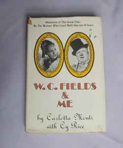 W. C. Fields and Me