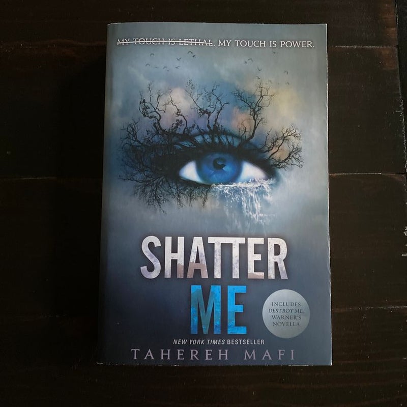 Shatter Me