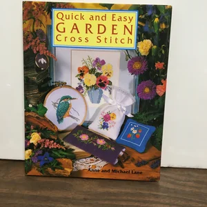 Quick and Easy Garden Cross Stitch
