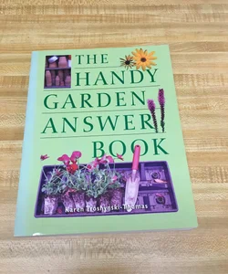 The Handy Garden Answer Book